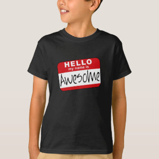 Camiseta Hola, mi nombre es impresionante