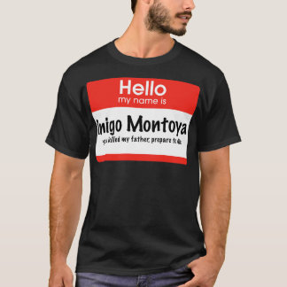 Camiseta Hola mi nombre es Inigo Montoya mataste a mi padre