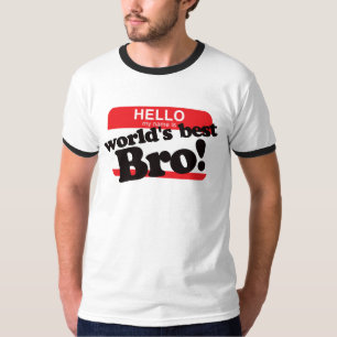 Camiseta Hola mi nombre es mejor Brother del mundo