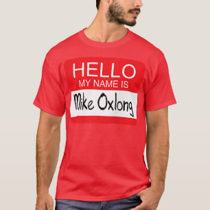 Camiseta Hola Mi Nombre Es Mike Olong Chiste De Humor Adult