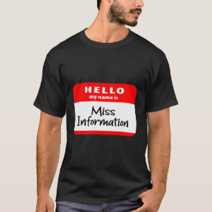 Camiseta Hola Mi Nombre Es Miss Información Libertad De Exp