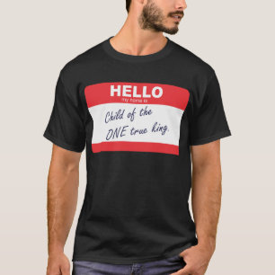 Camiseta hola mi nombre es niño del un rey verdadero