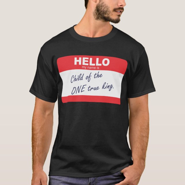 Camiseta hola mi nombre es niño del un rey verdadero (Anverso)