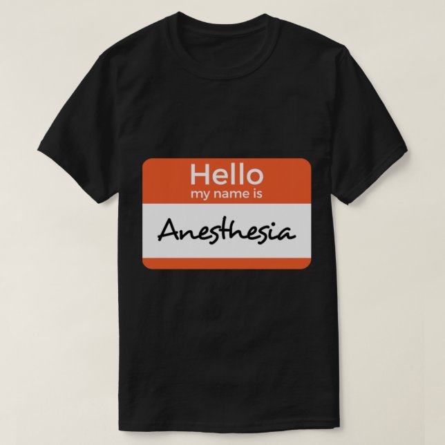 Camiseta Hola, mi nombre es Pegatina de Anestesia (Diseño del anverso)