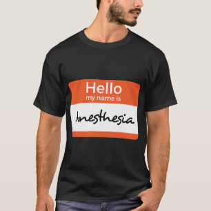 Camiseta Hola, mi nombre es Pegatina de Anestesia