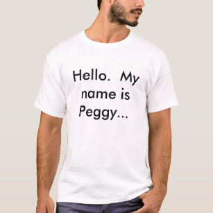 Camiseta Hola.  Mi nombre es Peggy…