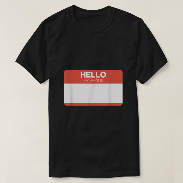 Camiseta Hola Mi Nombre Es Personalizado Blank Design Shirt (Diseño del anverso)