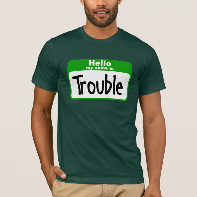 Camiseta Hola mi nombre es problema (Anverso)