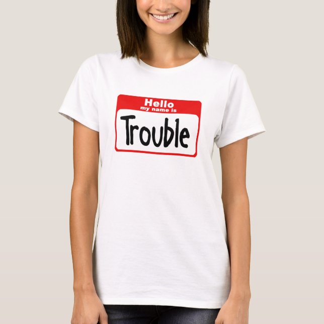 Camiseta Hola mi nombre es problema (Anverso)