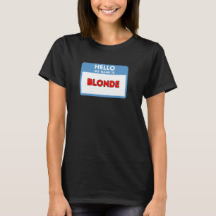 Camiseta Hola mi nombre es Rubia - regalos divertidos para