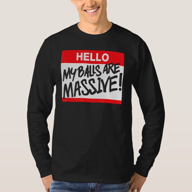 Camiseta Hola, mis bolas son masivas (Anverso)