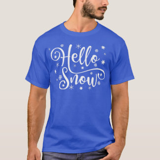 Camiseta Hola Nieve Copa Nieve Nieve Nieve Nieve Nieve Día 