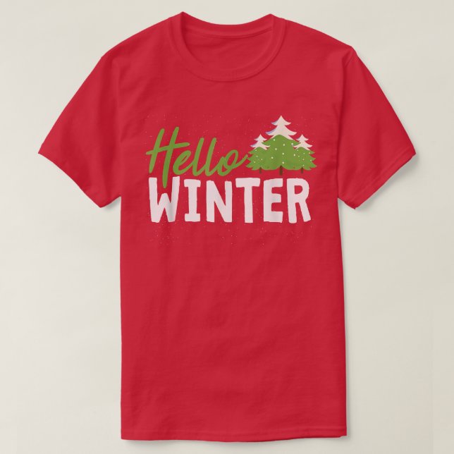 Camiseta Hola Nieve invierno Pine Trees temporada de invier (Diseño del anverso)