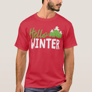 Camiseta Hola Nieve invierno Pine Trees temporada de invier