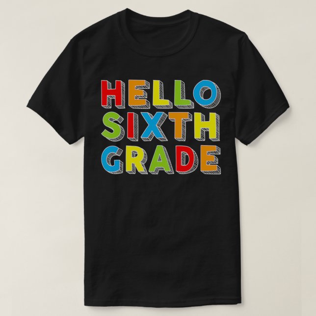 Camiseta Hola niños de sexto grado a la escuela Té de sexto (Diseño del anverso)