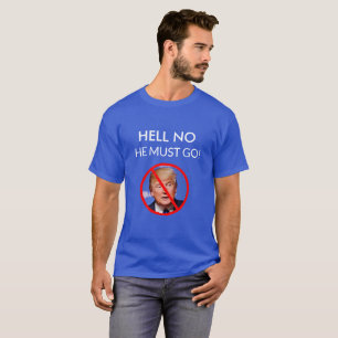 CAMISETA HOLA NO, DEBE IR ANTI DONALD TRUMP SHIRE