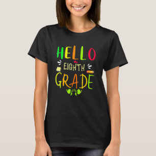 Camiseta Hola octavo grado 8vo grado de vuelta a la escuela