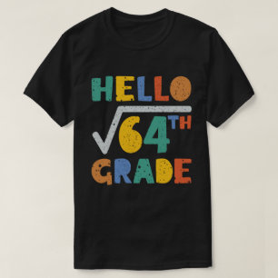 Camiseta Hola Octavo Grado Funny Raíz cuadrada de 64 matem