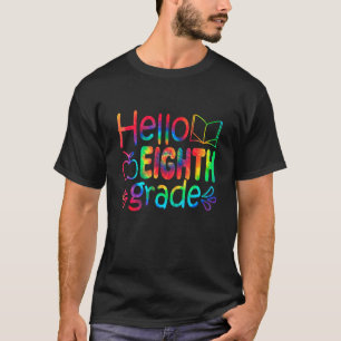 Camiseta Hola, Octavo Grado Tye Cute De Vuelta Al Par De La