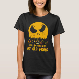 Camiseta Hola oscuridad mi vieja amiga