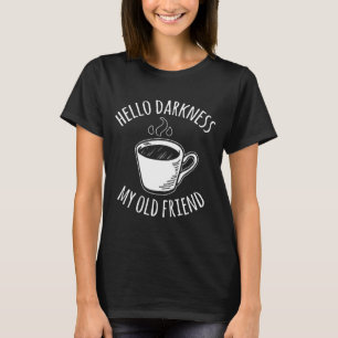 Camiseta Hola oscuridad mi viejo amigo café