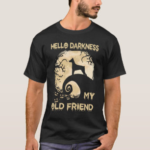 Camiseta Hola Oscuridad Mi viejo amigo Doberman Pinscher Ha