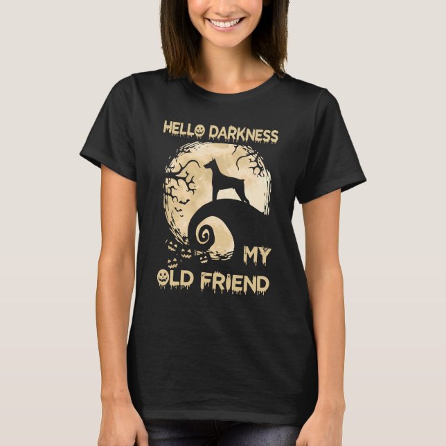 Camiseta Hola Oscuridad Mi viejo amigo Doberman Pinscher Ha (Anverso)