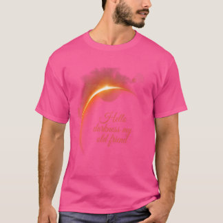 Camiseta Hola oscuridad Mi viejo amigo Eclipse solar 2024