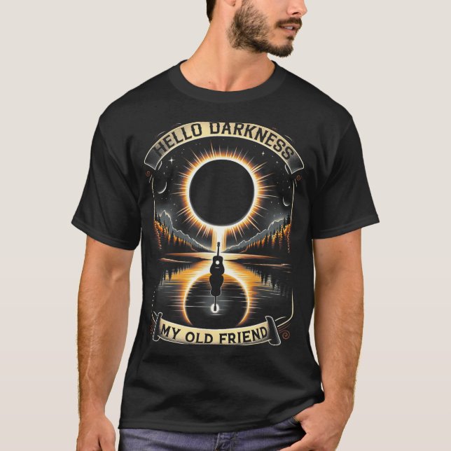 Camiseta Hola oscuridad Mi viejo amigo Eclipse solar 8 de a (Anverso)