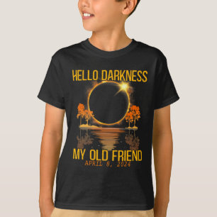 Camiseta Hola oscuridad Mi viejo amigo Eclipse solar Abril 