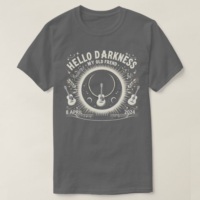 Camiseta Hola oscuridad Mi viejo amigo Eclipse solar Abril  (Diseño del anverso)