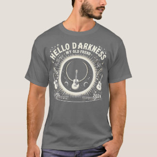 Camiseta Hola oscuridad Mi viejo amigo Eclipse solar Abril 