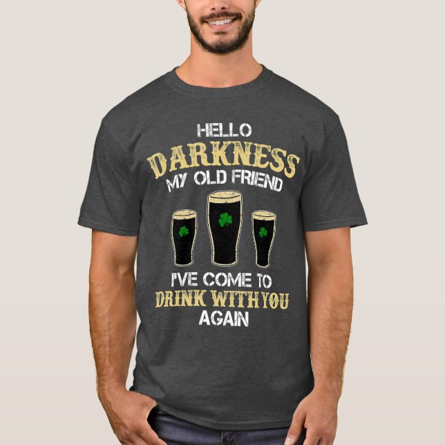 Camiseta Hola Oscuridad Mi viejo amigo irlandés Shamrock Be (Anverso)