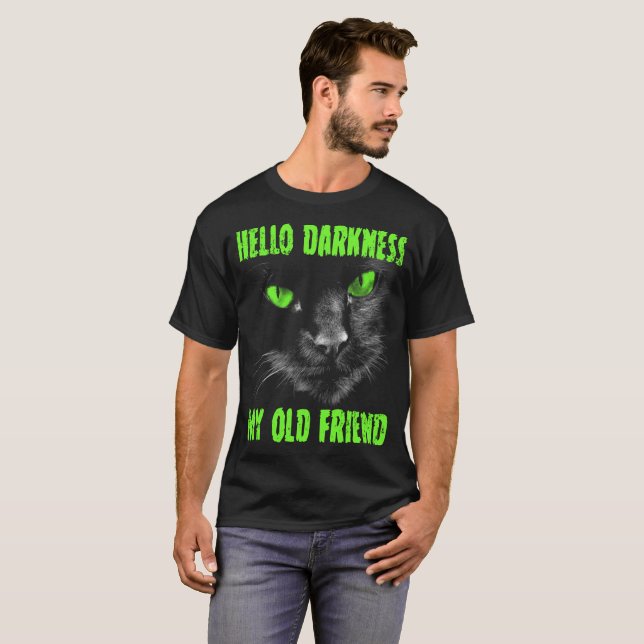 Camiseta Hola Oscuridad Mi viejo amigo: Ojos verdes (Anverso completo)