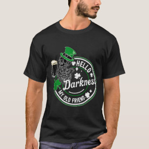 Camiseta Hola oscuridad viejo amigo cerveza irlandesa st pa