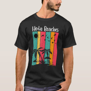 Camiseta Hola, Playas Del Mar Azul En Sunset Twin Palm Tres