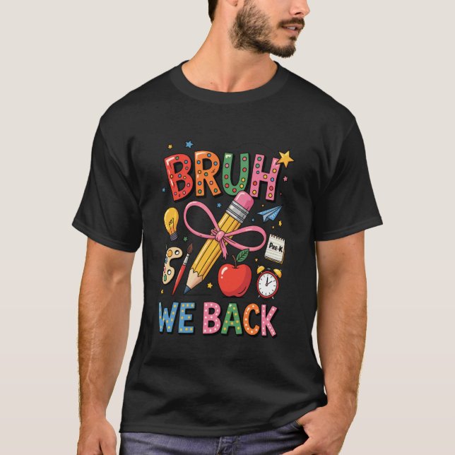 Camiseta Hola Pre-K de la Escuela Bruh Volvemos Estudiante  (Anverso)