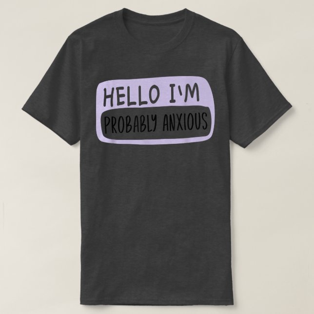 Camiseta Hola, probablemente soy Anious, Salud Mental  (Diseño del anverso)
