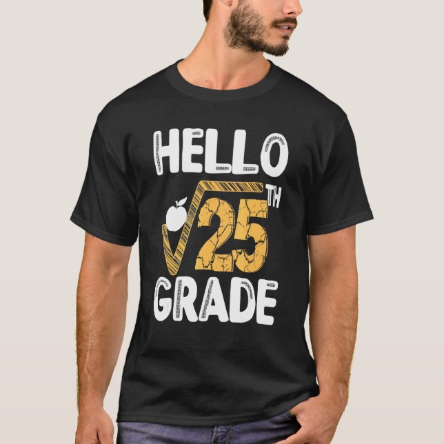 Camiseta Hola Raíz Cuadrada De 25° Grado Primer Día De Ense (Anverso)