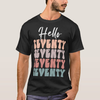 Camiseta Hola Setenta y Setenta Fiesta de Cumpleaños 70