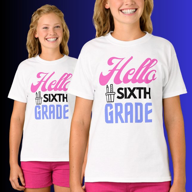 Camiseta Hola Sexto Grado, De Vuelta A La Escuela (Subido por el creador)
