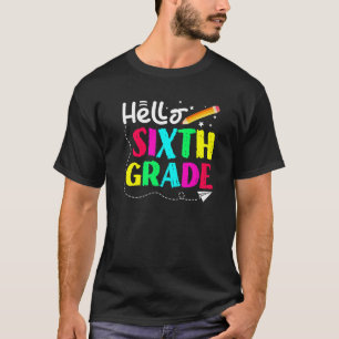 Camiseta Hola Sexto Grado De Vuelta A La Escuela 1