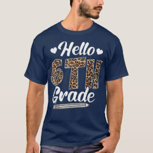 Camiseta Hola, Sexto Grado De Vuelta A Maestros De Leopardo