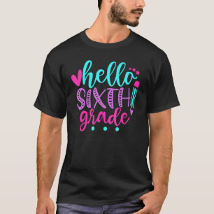 Camiseta Hola, Sexto Grado De Vuelta Al Profesor Del Primer
