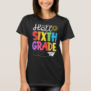 Camiseta Hola, Sexto Grado Divertido, 6º Grado de vuelta a
