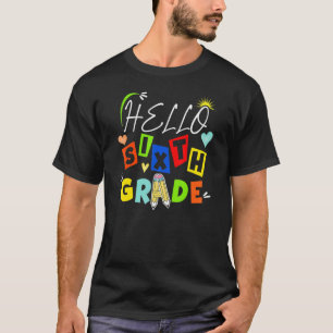 Camiseta Hola Sexto Grado Primer Día De La Escuela De Vuelt