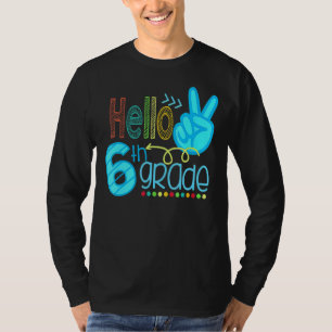 Camiseta Hola Sexto Grado Profesor Primer Día De La Escuela