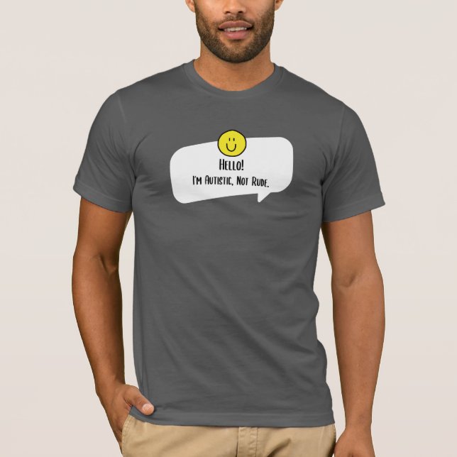Camiseta Hola, soy autista no grosero (Anverso)