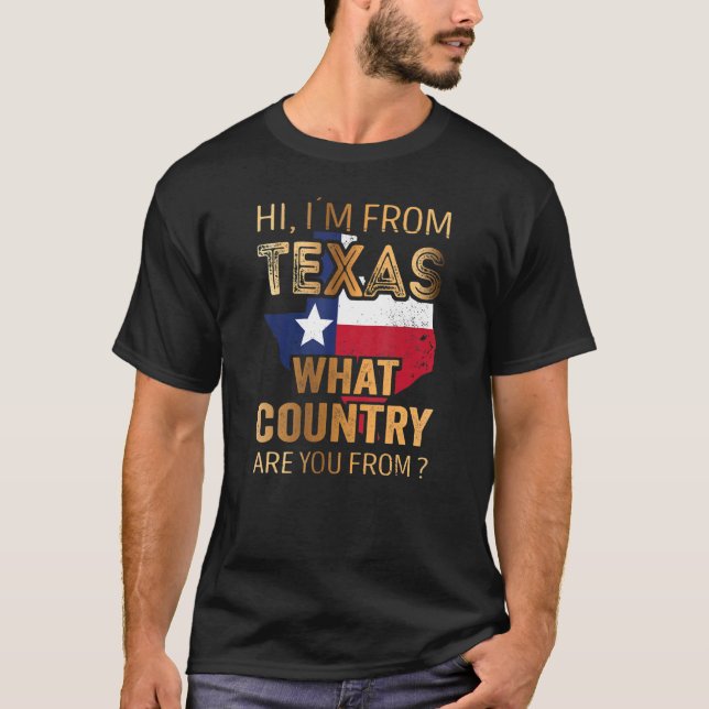 Camiseta Hola, soy de Texas ¿De qué país eres? (Anverso)