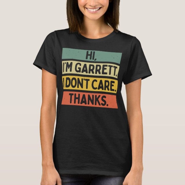 Camiseta Hola, soy Garrett, no me importa gracias a Gracios (Anverso)